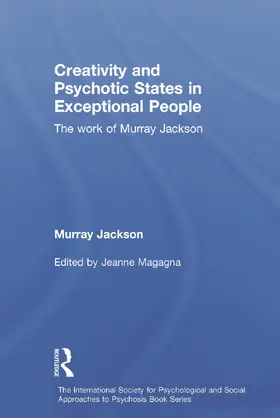 Jackson / Magagna |  Creativity and Psychotic States in Exceptional People | Buch |  Sack Fachmedien