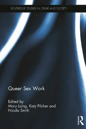 Laing / Pilcher / Smith |  Queer Sex Work | Buch |  Sack Fachmedien