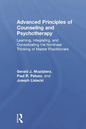 Mozdzierz / Peluso / Lisiecki |  Advanced Principles of Counseling and Psychotherapy | Buch |  Sack Fachmedien