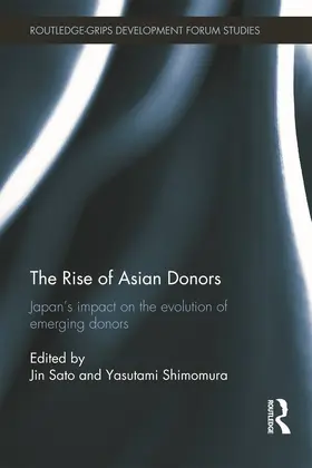 Sato / Shimomura |  The Rise of Asian Donors | Buch |  Sack Fachmedien