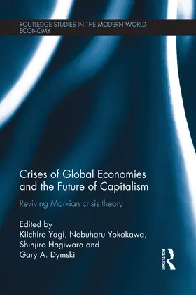 Yagi / Yokokawa / Shinjiro |  Crises of Global Economies and the Future of Capitalism | Buch |  Sack Fachmedien