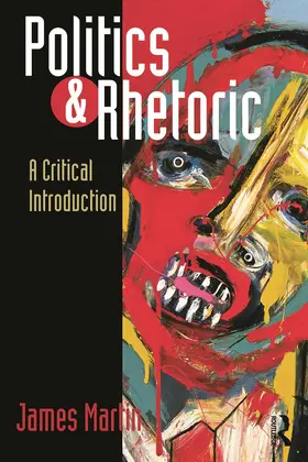 Martin |  Politics and Rhetoric | Buch |  Sack Fachmedien