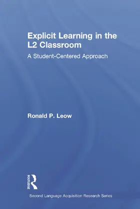 Leow |  Explicit Learning in the L2 Classroom | Buch |  Sack Fachmedien