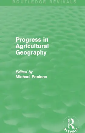 Pacione |  Progress in Agricultural Geography (Routledge Revivals) | Buch |  Sack Fachmedien