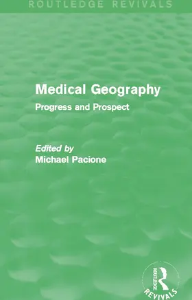 Pacione |  Medical Geography (Routledge Revivals) | Buch |  Sack Fachmedien