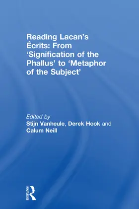 Vanheule / Hook / Neill |  Reading Lacan's Écrits: From 'Signification of the Phallus' to 'Metaphor of the Subject' | Buch |  Sack Fachmedien