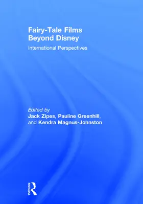 Zipes / Greenhill / Magnus-Johnston |  Fairy-Tale Films Beyond Disney | Buch |  Sack Fachmedien