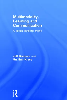 Bezemer / Kress | Multimodality, Learning and Communication | Buch | 978-0-415-70961-3 | www2.sack.de