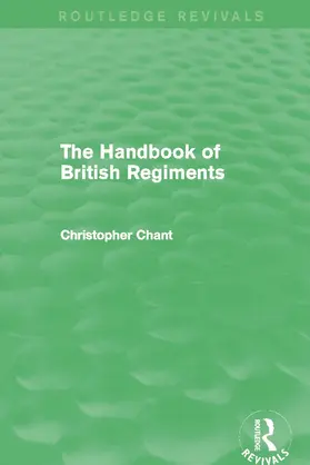 Chant |  Handbook of British Regiments | Buch |  Sack Fachmedien