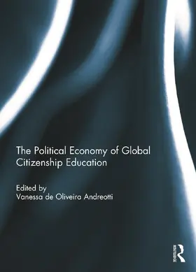 Andreotti |  The Political Economy of Global Citizenship Education | Buch |  Sack Fachmedien