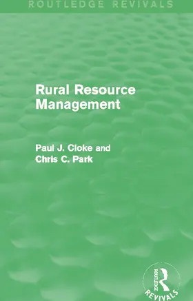 Cloke / Park |  Rural Resource Management (Routledge Revivals) | Buch |  Sack Fachmedien