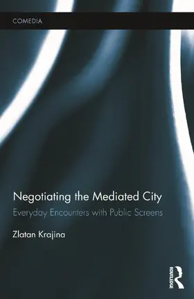 Krajina | Negotiating the Mediated City | Buch | 978-0-415-71421-1 | sack.de