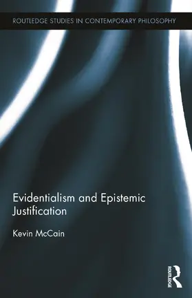 McCain |  Evidentialism and Epistemic Justification | Buch |  Sack Fachmedien