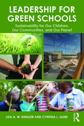 Kensler / Uline |  Leadership for Green Schools | Buch |  Sack Fachmedien