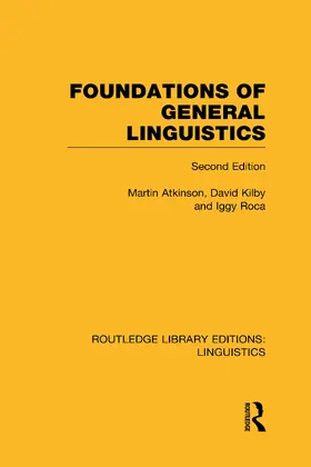 Atkinson / Roca / Kilby |  Foundations of General Linguistics (RLE Linguistics A | Buch |  Sack Fachmedien