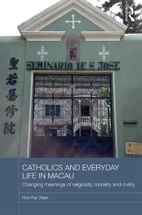 Hon-Fai |  Catholics and Everyday Life in Macau | Buch |  Sack Fachmedien