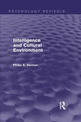 Vernon | Intelligence and Cultural Environment (Psychology Revivals) | Buch | 978-0-415-71647-5 | sack.de