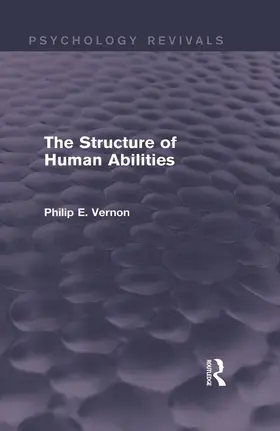 Vernon |  The Structure of Human Abilities (Psychology Revivals) | Buch |  Sack Fachmedien