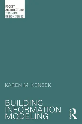 Kensek |  Building Information Modeling | Buch |  Sack Fachmedien