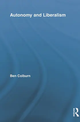 Colburn |  Autonomy and Liberalism | Buch |  Sack Fachmedien