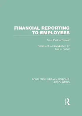 Parker |  Financial Reporting to Employees (RLE Accounting) | Buch |  Sack Fachmedien