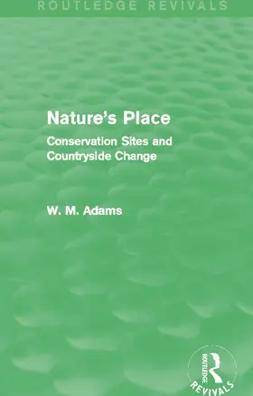Adams |  Nature's Place (Routledge Revivals) | Buch |  Sack Fachmedien
