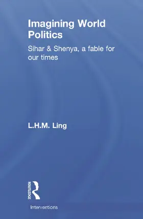 Ling |  Imagining World Politics | Buch |  Sack Fachmedien