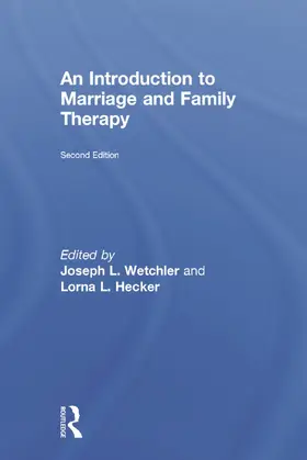Wetchler / Hecker |  An Introduction to Marriage and Family Therapy | Buch |  Sack Fachmedien