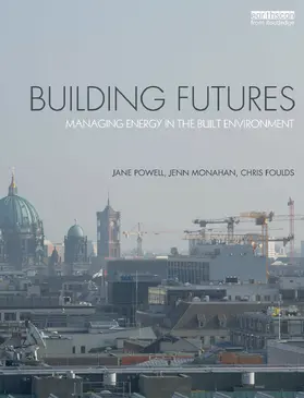 Powell / Monahan / Foulds |  Building Futures | Buch |  Sack Fachmedien