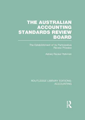 Rahman |  The Australian Accounting Standards Review Board (RLE Accounting) | Buch |  Sack Fachmedien