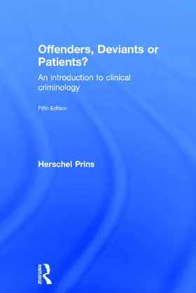 Prins | Offenders, Deviants or Patients? | Buch | 978-0-415-72088-5 | www2.sack.de