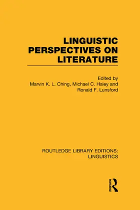 Ching / Haley / Lunsford |  Linguistic Perspectives on Literature (RLE Linguistics C | Buch |  Sack Fachmedien