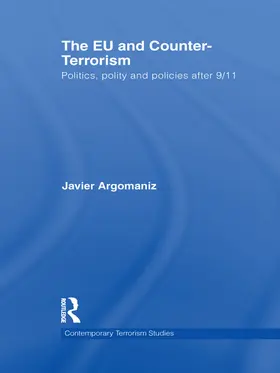Argomaniz |  The EU and Counter-Terrorism | Buch |  Sack Fachmedien