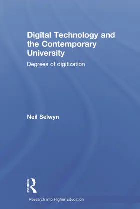 Selwyn |  Digital Technology and the Contemporary University | Buch |  Sack Fachmedien