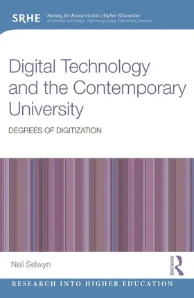 Selwyn |  Digital Technology and the Contemporary University | Buch |  Sack Fachmedien