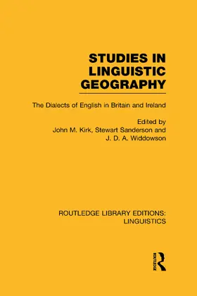 Kirk / Sanderson / Widdowson |  Studies in Linguistic Geography (RLE Linguistics D | Buch |  Sack Fachmedien
