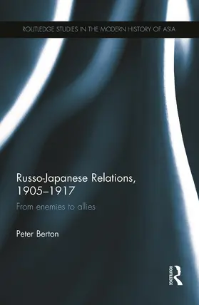 Berton |  Russo-Japanese Relations, 1905-17 | Buch |  Sack Fachmedien