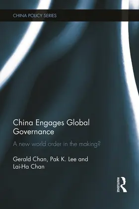 Chan / Lee | China Engages Global Governance | Buch | 978-0-415-72590-3 | sack.de