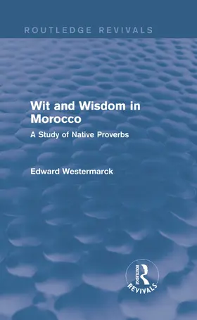 Westermarck |  Wit and Wisdom in Morocco | Buch |  Sack Fachmedien