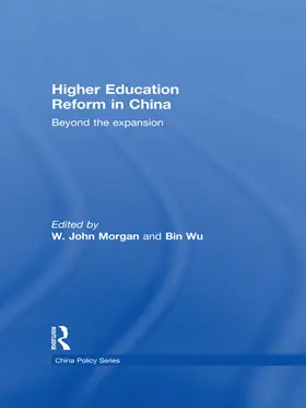 Morgan / Wu |  Higher Education Reform in China | Buch |  Sack Fachmedien