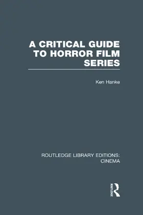 Hanke |  A Critical Guide to Horror Film Series | Buch |  Sack Fachmedien