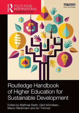 Barth / Michelsen / Rieckmann |  Routledge Handbook of Higher Education for Sustainable Development | Buch |  Sack Fachmedien