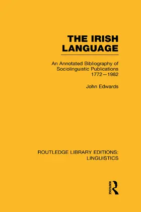 Edwards |  The Irish Language (RLE Linguistics E | Buch |  Sack Fachmedien