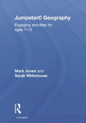 Jones / Whitehouse | Jumpstart! Geography | Buch | 978-0-415-72802-7 | sack.de