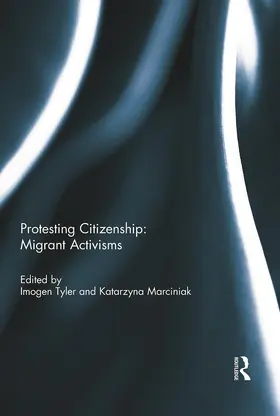 Tyler / Marciniak |  Protesting Citizenship: Migrant Activisms | Buch |  Sack Fachmedien