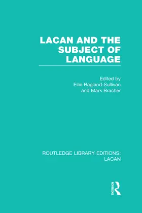 Ragland-Sullivan / Bracher |  Lacan and the Subject of Language (RLE: Lacan) | Buch |  Sack Fachmedien