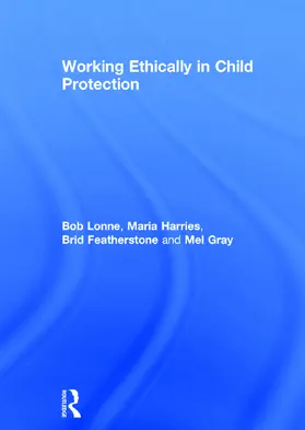 Lonne / Harries / Featherstone |  Working Ethically in Child Protection | Buch |  Sack Fachmedien