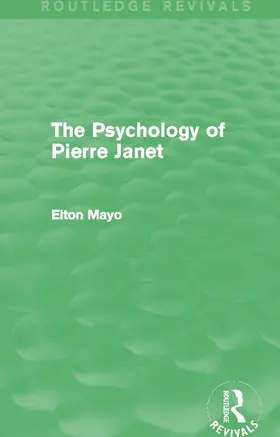 Mayo |  The Psychology of Pierre Janet (Routledge Revivals) | Buch |  Sack Fachmedien