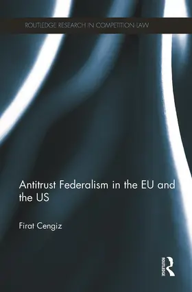 Cengiz |  Antitrust Federalism in the EU and the US | Buch |  Sack Fachmedien