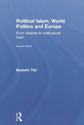 Tibi |  Political Islam, World Politics and Europe | Buch |  Sack Fachmedien